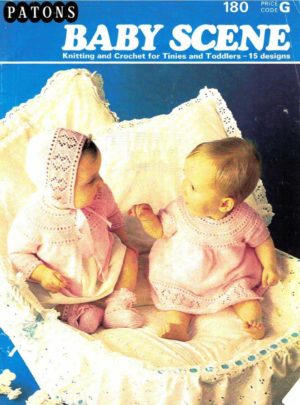 Patons 180 - Baby Scene - 15 designs of Knitting and Crochet for Tinies and Toddlers