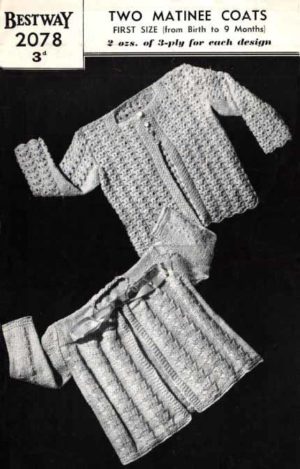 Bestway 2078 - Two Matinee Coats from Birth to 9 Months