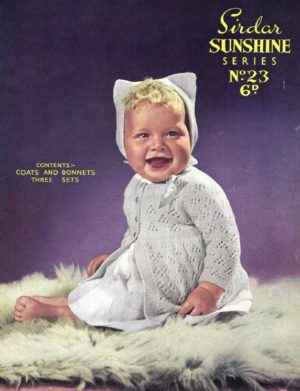 Sunshine 23 - Baby's Coats and Bonnets