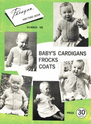 Paragon 102 - Baby's Cardigans, Frocks & Coats