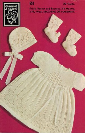 Spinning Wheel 552 - Frock, Bonnet and Bootees for 3-9 months