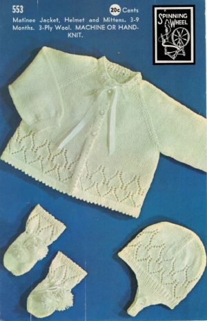 Spinning Wheel 553 - Matinee Jacket, Helmet and Mittens for 3-9 months