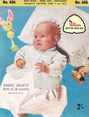 Patons 606 - Babies Jackets birth to 18 months - front cover