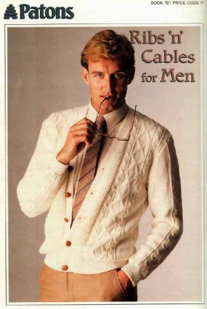 Patons 781 - Ribs n Cables for Men - Back Cover - 15 Cardigan with high or medium buttoning